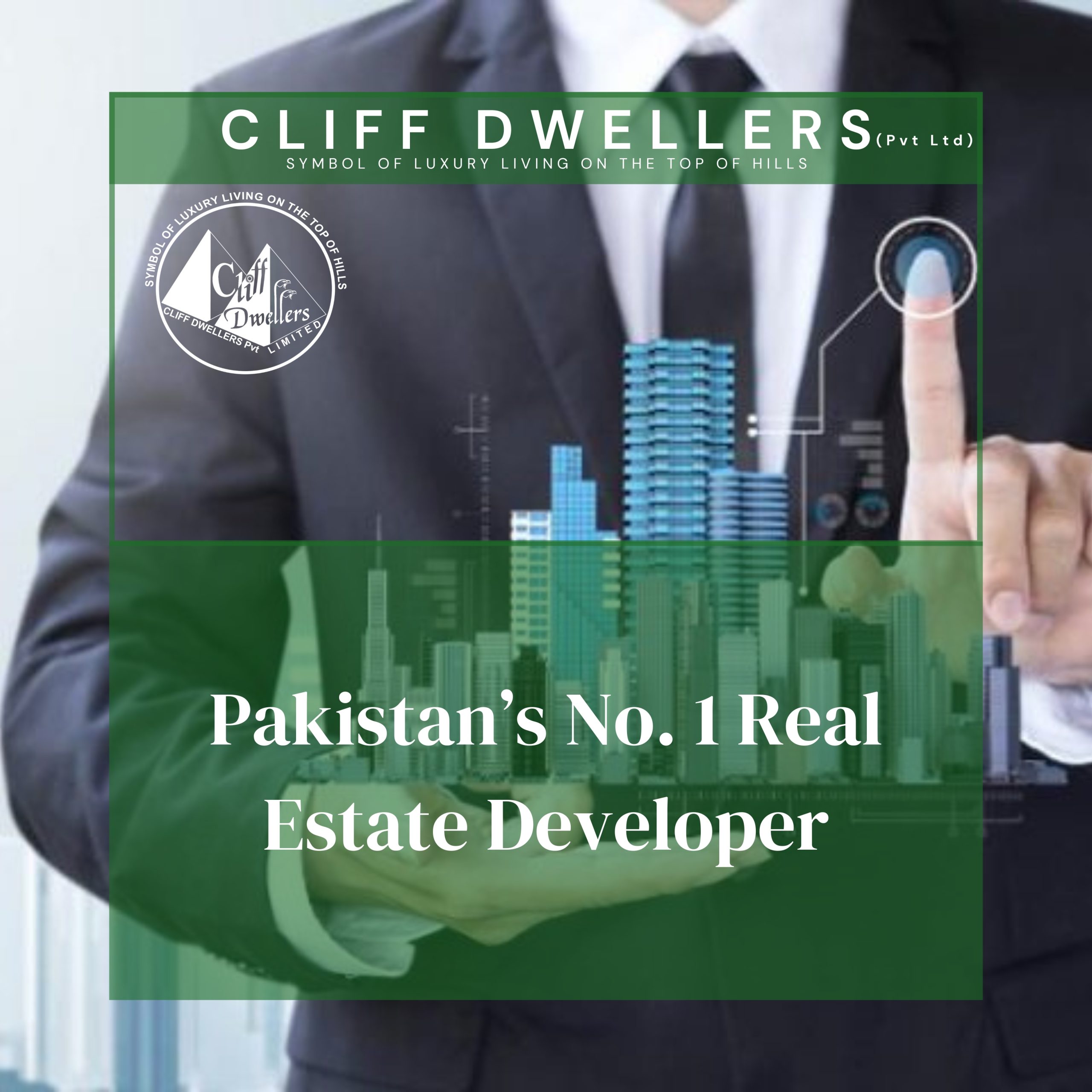 Cliff Dwellers- Pakistan’s No. 1 Real Estate Developer