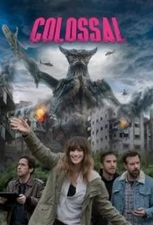 colossal-2016-คอลอสซาน-ทั้งจักรวาลเป็นของเธอ