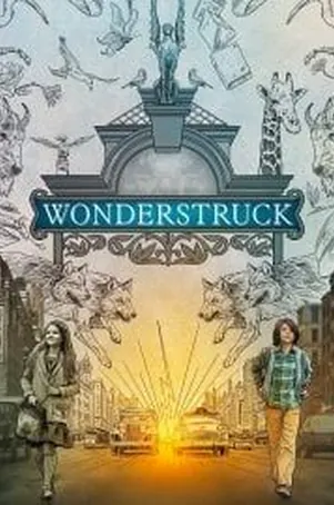 wonderstruck-2017-อัศจรรย์วันข้ามเวลา